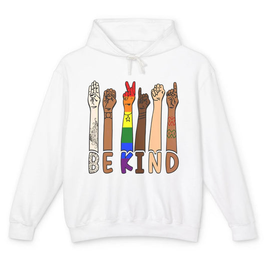 Be Kind Sign Language Hand Speech Teachers LGBT Month Pride Unisex Lightweight Hoodie