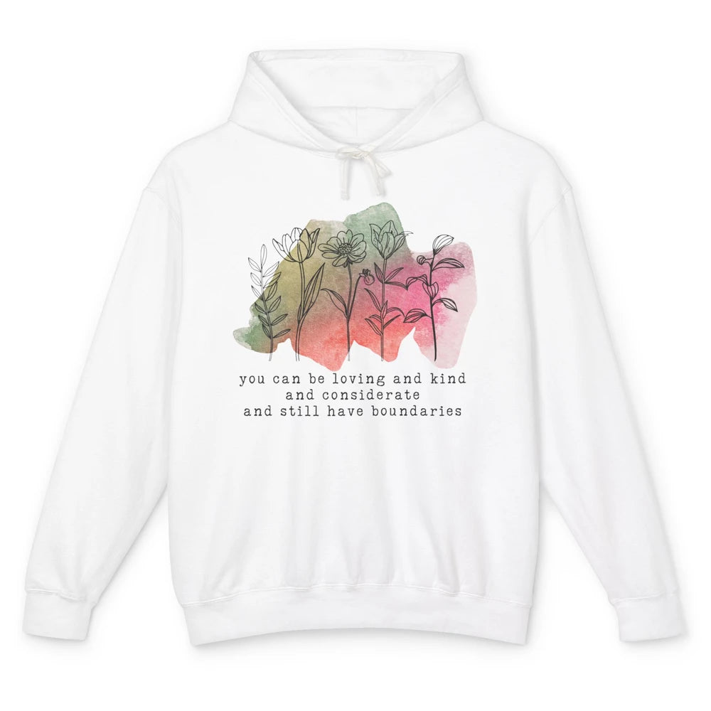 Wildflowers Boundaries Self Love Mental Health Therapist Unisex Lightweight Hoodie