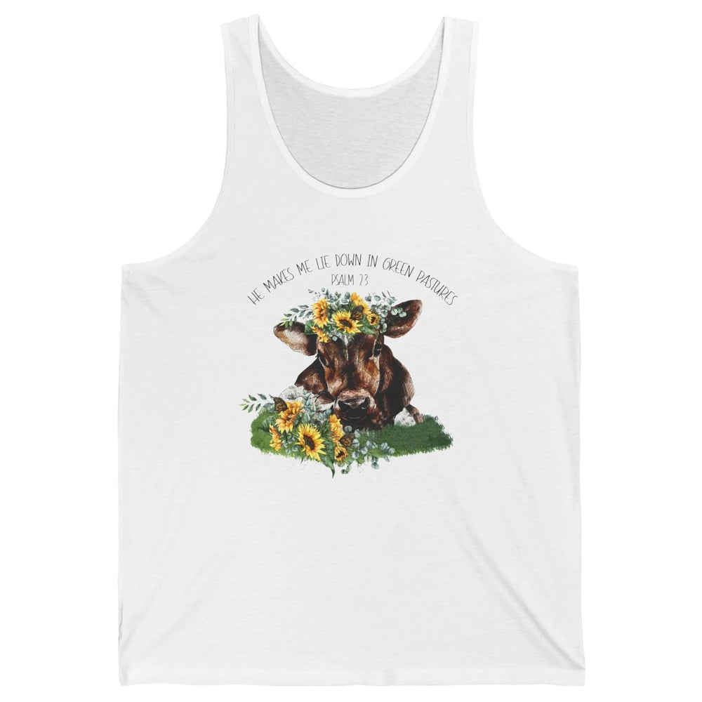 Sunflower Cow He Makes Me Lie Down In Green Pastures Bible Unisex Jersey Tank