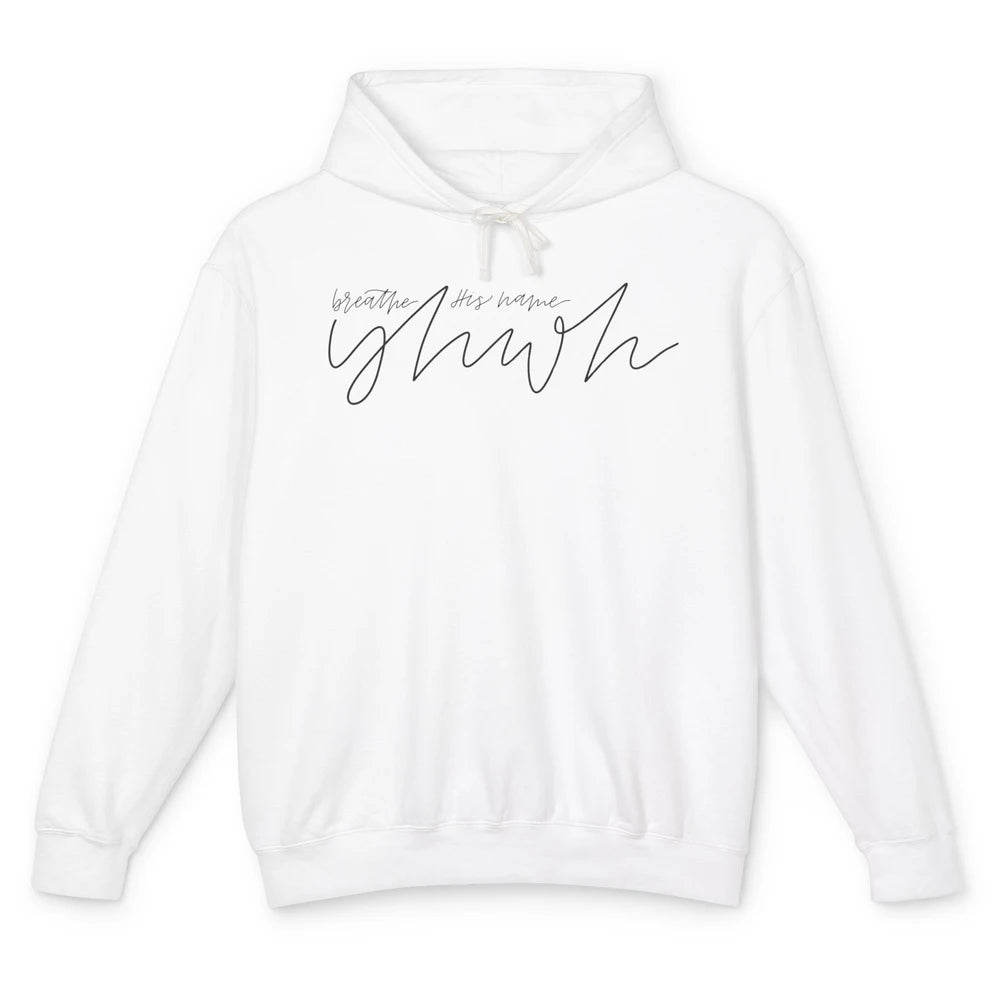 YHWH Breath His Name Christian Religious Faith Jesus Cross Unisex Lightweight Hoodie