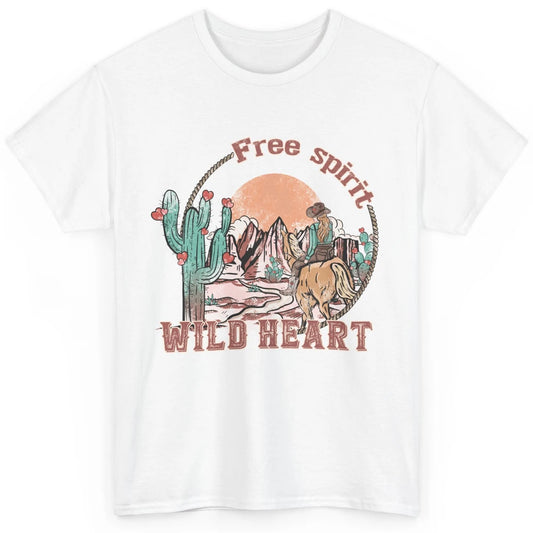 Free Spirit Wild Heart Cowgirl Western Country Happy Valentine's Day Rodeo Horseback Vintage Cactus Texas Horse Rider Howdy Classic Unisex T-Shirt