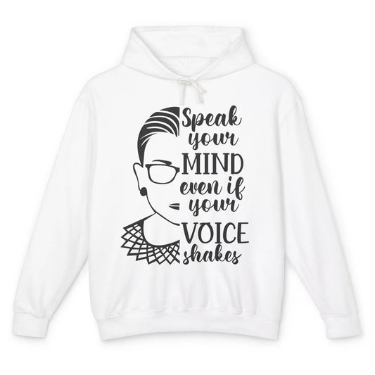 Retro Notorious RBG Speak Your Mind Even If Your Voice Shake Unisex Lightweight Hoodie