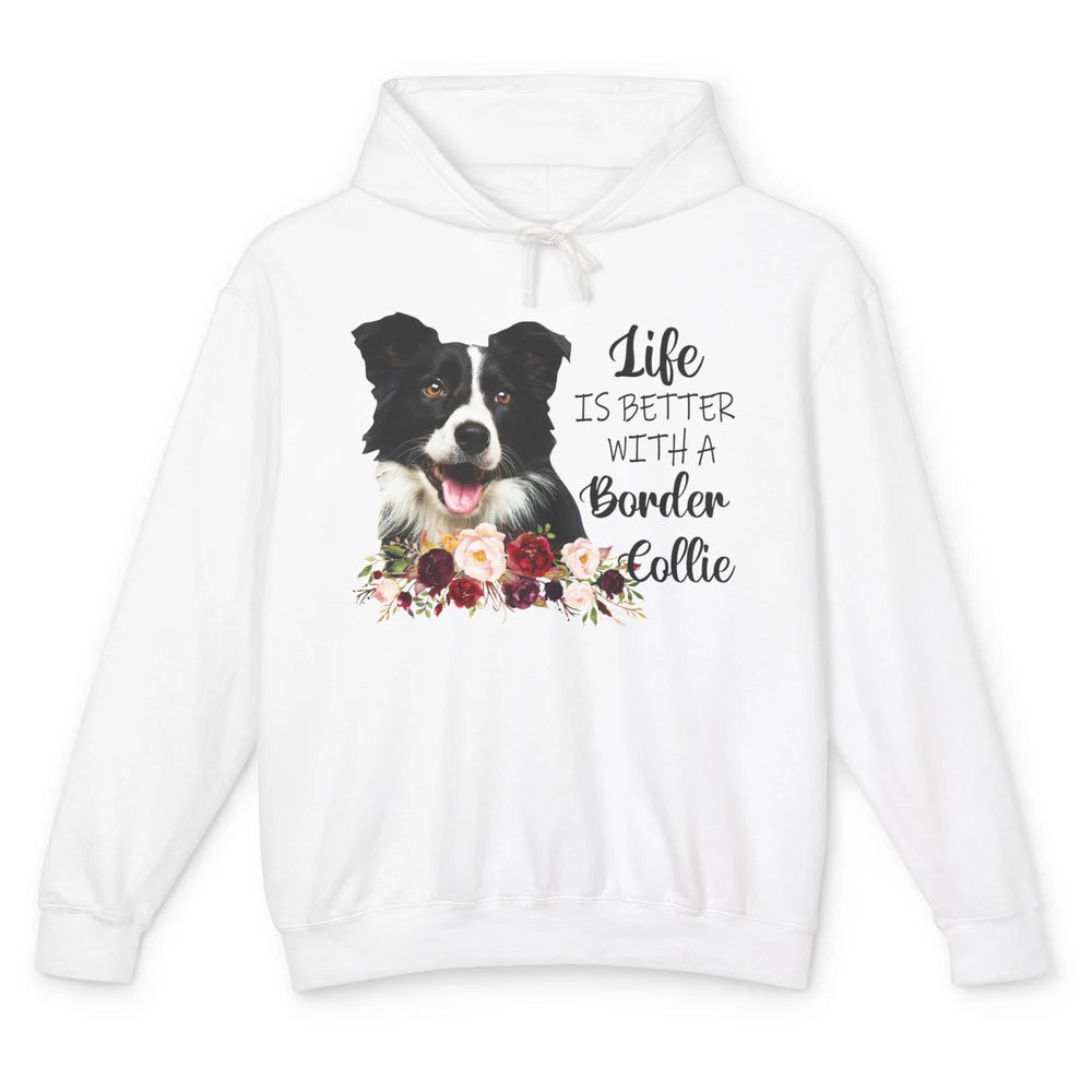 Floral Life Is Better With Border Collie Dog Mom Mothers Day Unisex Lightweight Hoodie