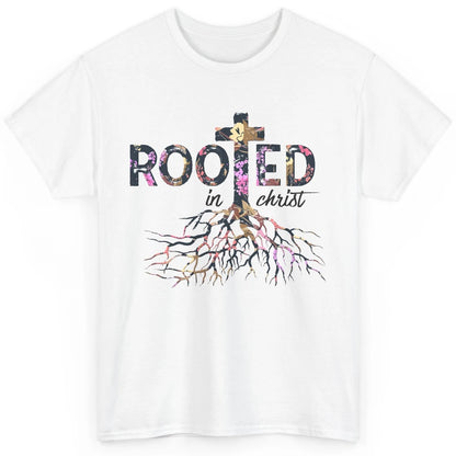 Floral Jesus Cross Rooted In Christ Faith Religious Bible Classic Unisex T-Shirt