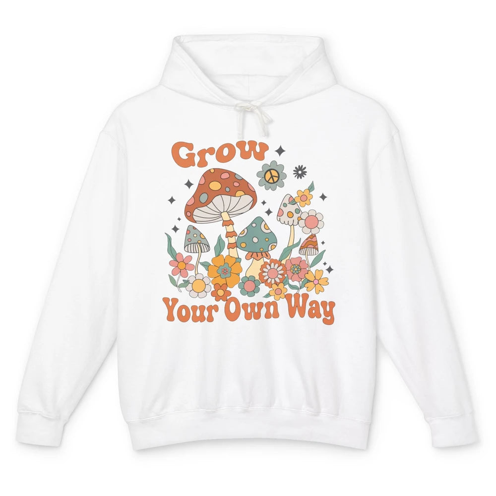 Retro Groovy Mushroom Grow Your Own Way Hippie Inspirational Unisex Lightweight Hoodie