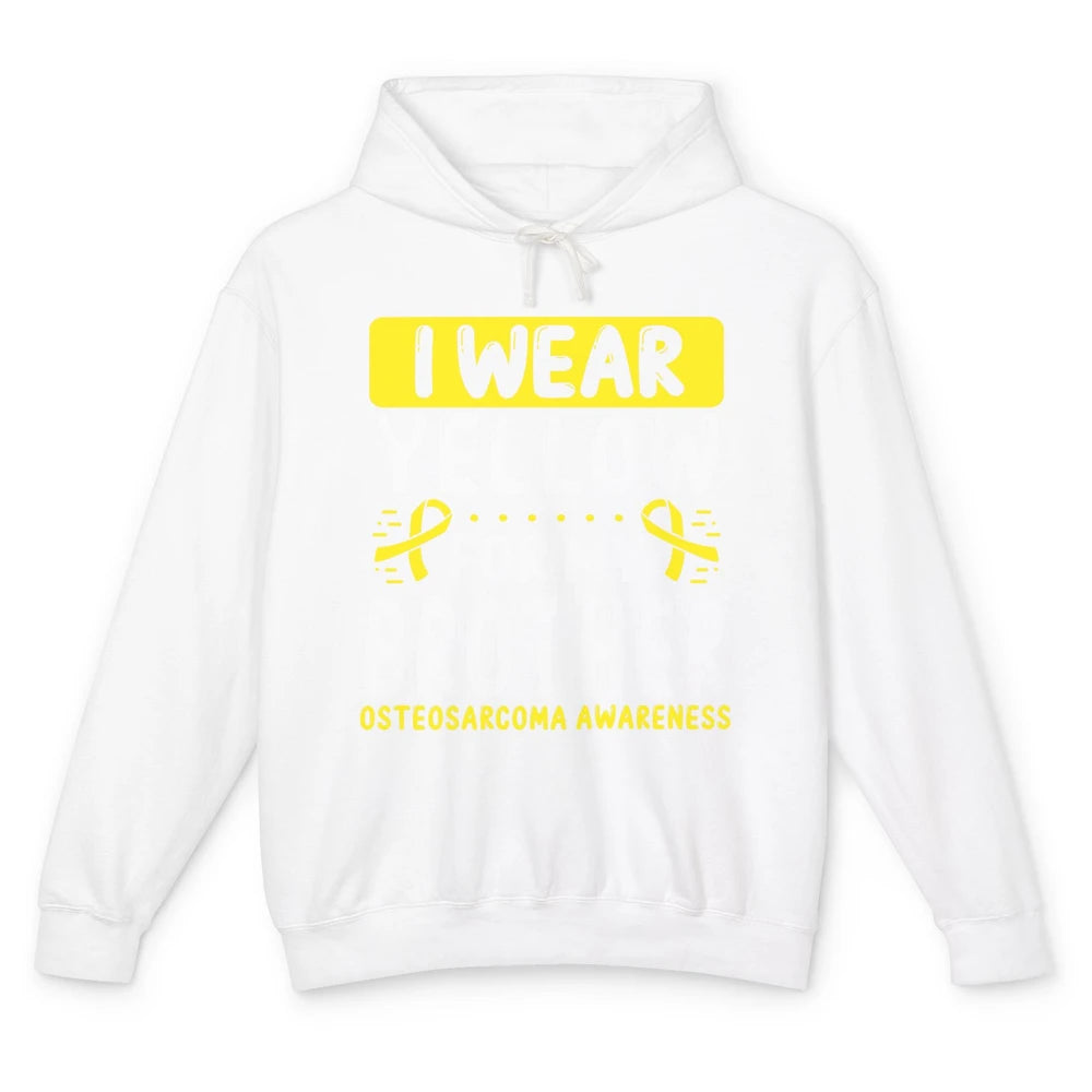 Bone Cancer Awareness Osteosarcoma Wear Yellow For Brother Unisex Lightweight Hoodie