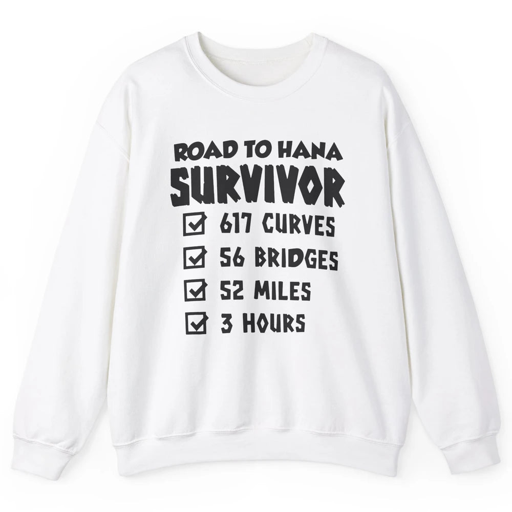 Road To Hana Survivor Maui Island Hawaiian Summer Beach Gift Unisex Crewneck Sweatshirt