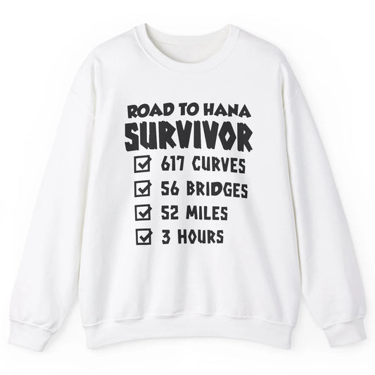 Road To Hana Survivor Maui Island Hawaiian Summer Beach Gift Unisex Crewneck Sweatshirt