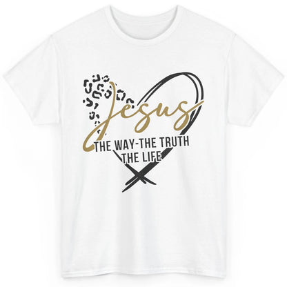 Christian Faith Jesus The Way The Truth The Life Religious Classic Unisex T-Shirt