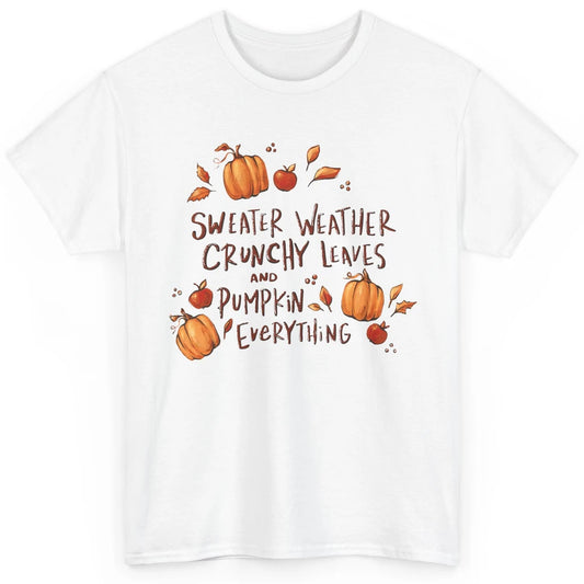 Sweater Weather Crunchy Leave Pumpkin Everythin Western Fall Classic Unisex T-Shirt