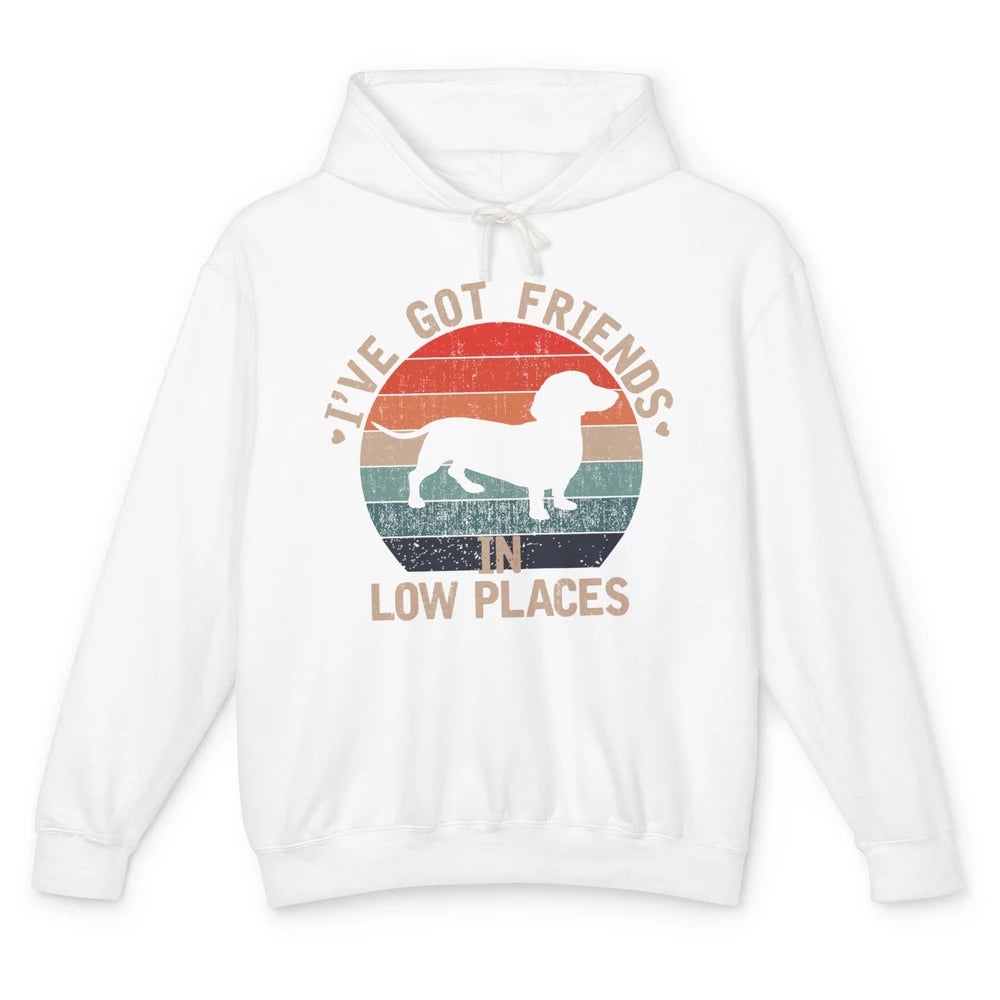 Vintage Funny Dachshund I've Got Friends In Low Places Unisex Lightweight Hoodie