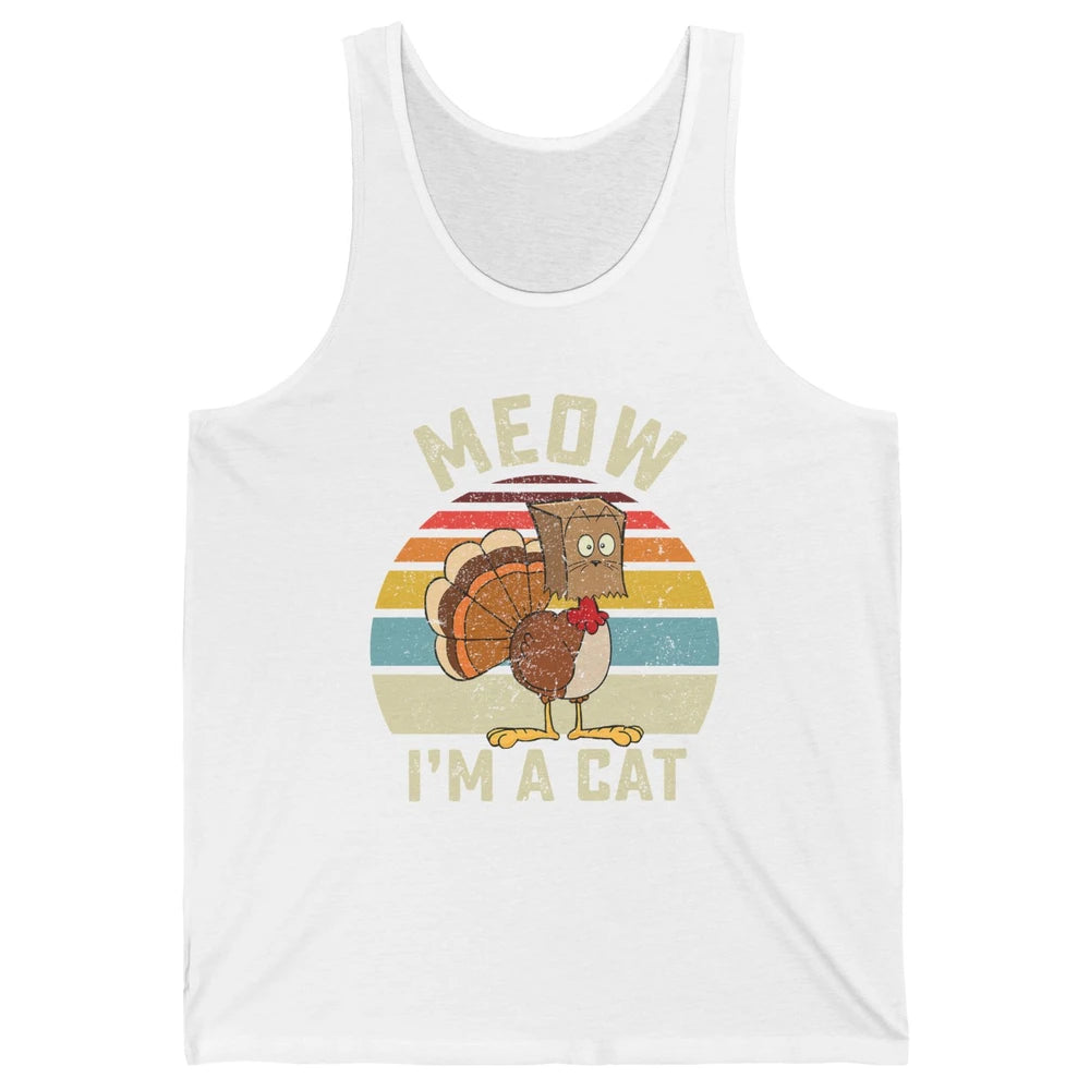 Vintage Funny Turkey Meow I’m A Cat For Thanksgiving Dinner Unisex Jersey Tank