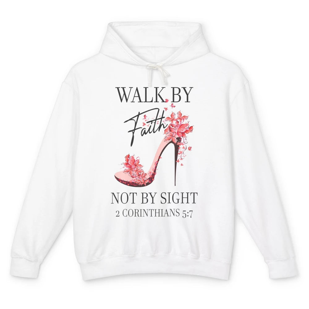 Floral Walk By Faith High Heels Christian Bible Verse God Unisex Lightweight Hoodie