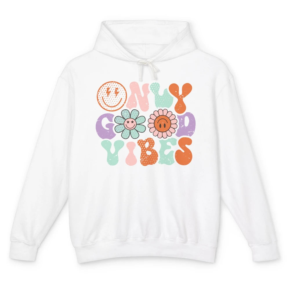 Retro Good Vibes Only Daisy Sunflower Positive Mind And Life Unisex Lightweight Hoodie