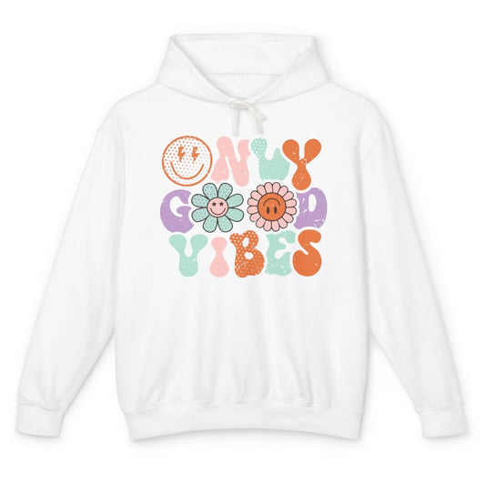 Retro Good Vibes Only Daisy Sunflower Positive Mind And Life Unisex Lightweight Hoodie