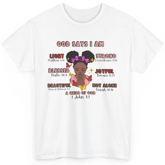 Christian God Says I Am Little Black Girl Bible Religious Classic Unisex T-Shirt