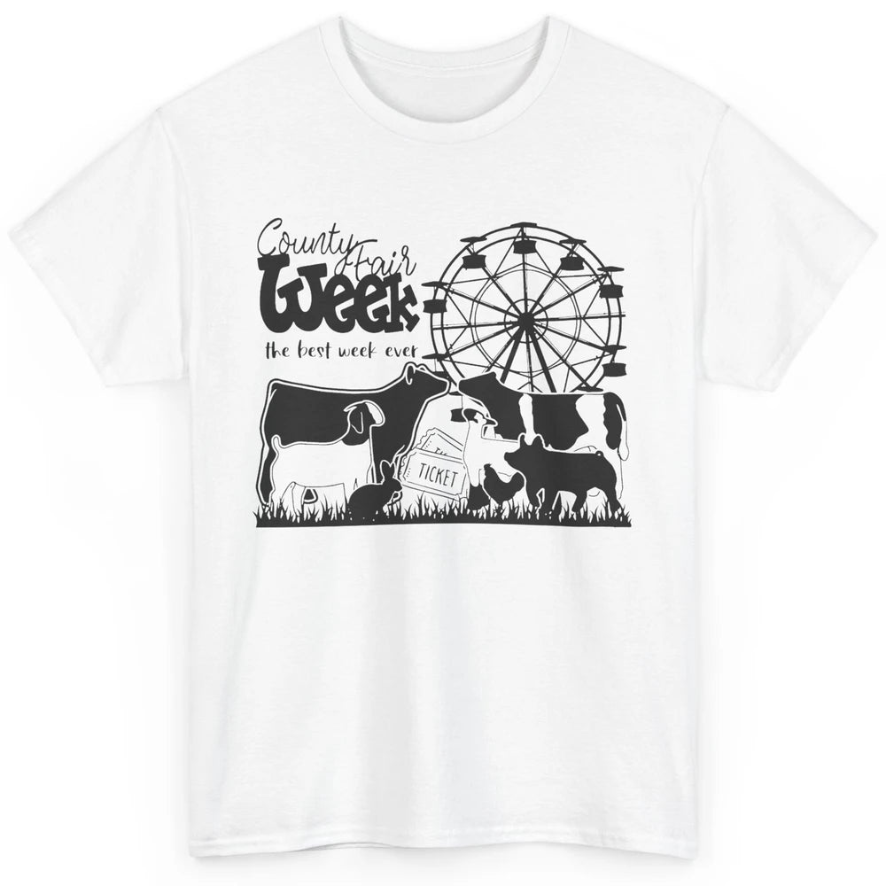 County Fair Week Best Week Ever Western Country Farm Life Classic Unisex T-Shirt