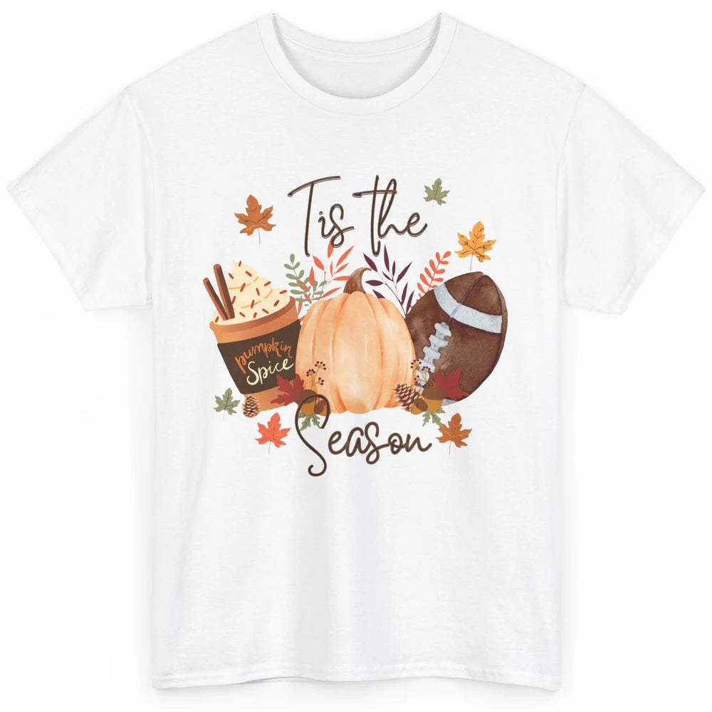 Football Pumpkin Spice Tis The Season Fall Leaves Autumn Classic Unisex T-Shirt