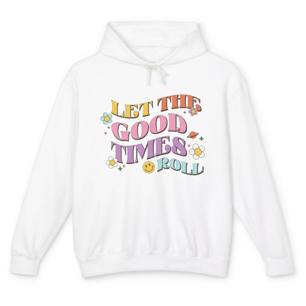 Groovy Let The Good Times Roll Smiling Face Daisy Positive Unisex Lightweight Hoodie