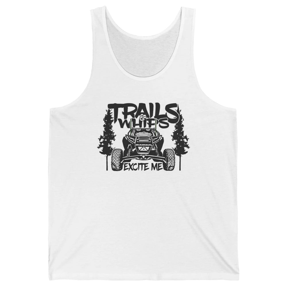 Trails and Whips Excite Me RZR SXS Offroad Riding Life Gift Unisex Jersey Tank