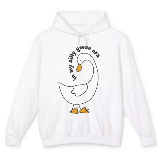 Funny Silly Goose In My Silly Goose Era Sarcastic Goose Meme Unisex Lightweight Hoodie