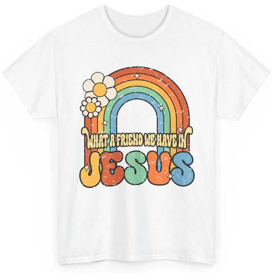 Boho Rainbow Christian What A Friend We Have In Jesus God Classic Unisex T-Shirt