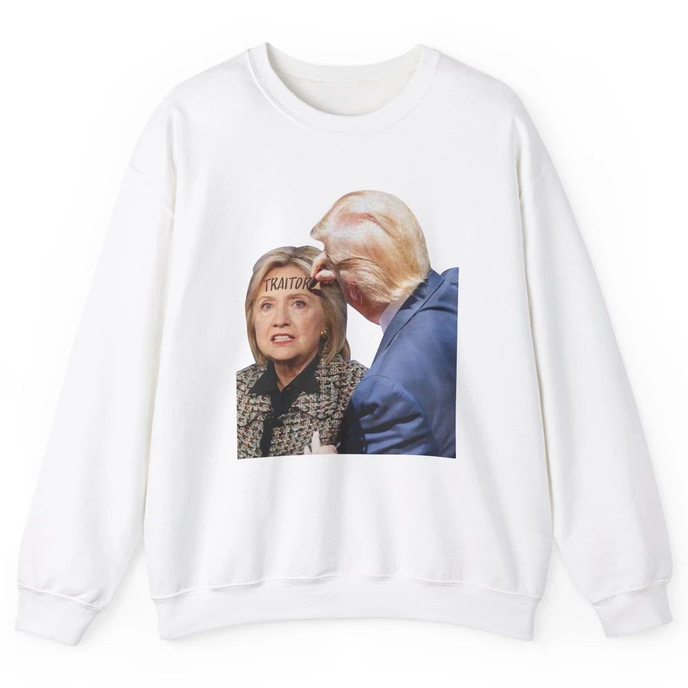 Traitor Donald Trump Writing On Forehead Of Hillary Clinton Unisex Crewneck Sweatshirt