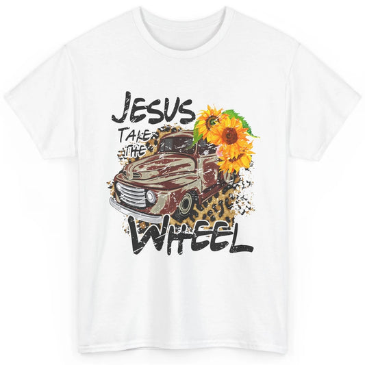 Sunflower Truck Jesus Take The Wheel Christian Gift Leopard Classic Unisex T-Shirt