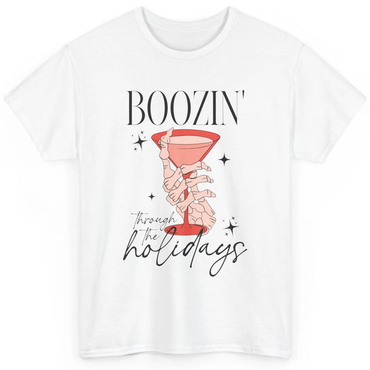 Boozin’ Through The Holidays Christmas Drinking Wine Glass Classic Unisex T-Shirt