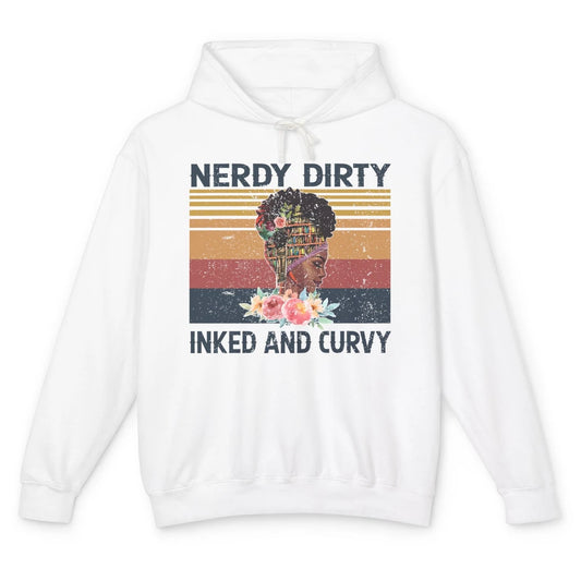 Book Black Girl Nerdy Dirty Inked Ans Curvy Reader Bookworm Unisex Lightweight Hoodie