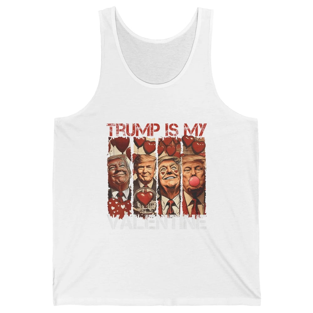 Trump Is My Valentine Funny Donald Trump President Blowing Bubble Gum Love Heart Political Valentine's Day Unisex Jersey Tank