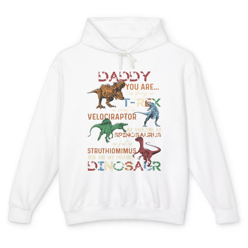 Dinosaur Daddy You Are As Strong As T-Rex Daddysaurus Gift Unisex Lightweight Hoodie