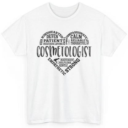 Cosmetologist Typography Cosmetology Beautician Appreciation Classic Unisex T-Shirt