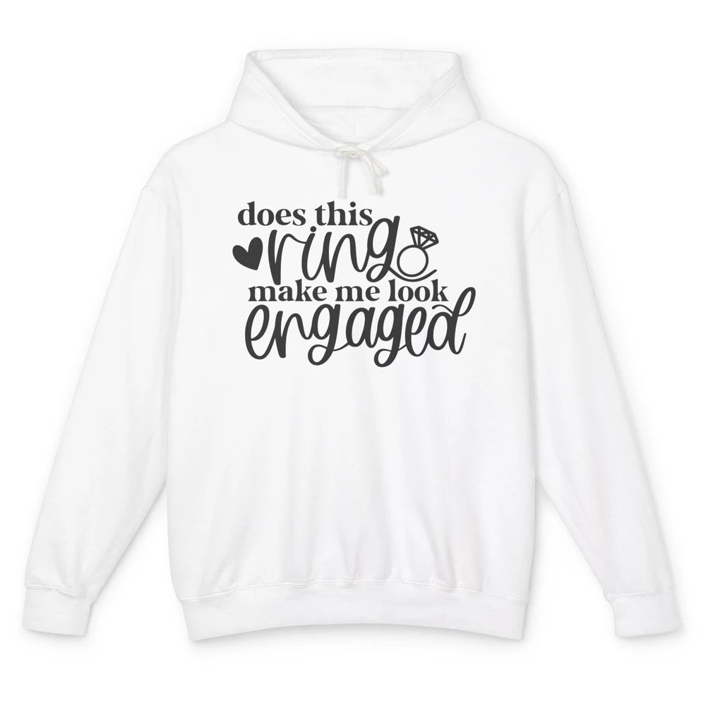 Future Mrs. Does This Ring Make Me Look Engaged Bridal Party Unisex Lightweight Hoodie