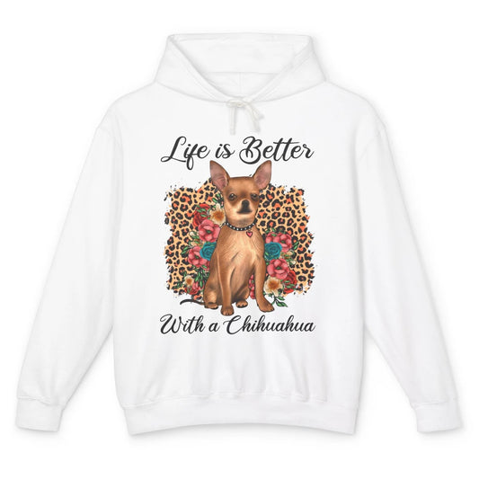 Life Is Better With A Chihuahua Leopard Floral Dog Mom Unisex Lightweight Hoodie