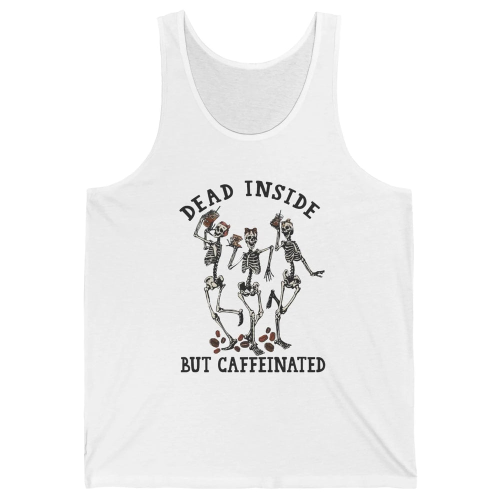 Funny Dancing Skeleton Dead Inside But Caffeinated Leopard Unisex Jersey Tank