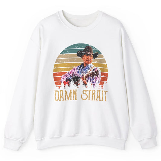 Vintage Cowboy Guitar Country Music Damn Strait Western Unisex Crewneck Sweatshirt