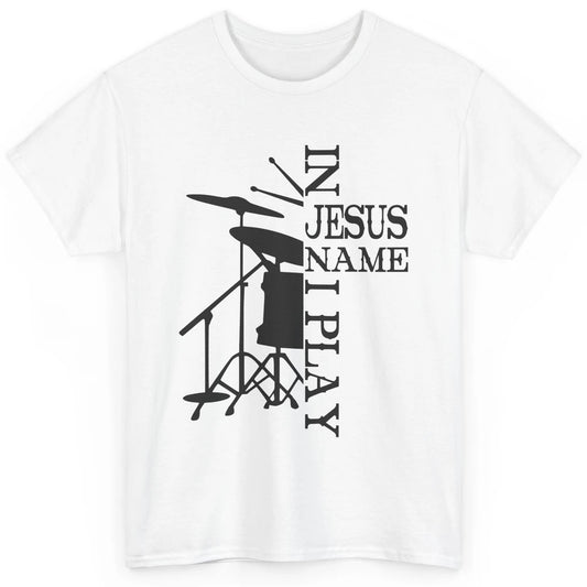 Vintage Drums In Jesus Name I Play Drumming Lovers Drummers Classic Unisex T-Shirt