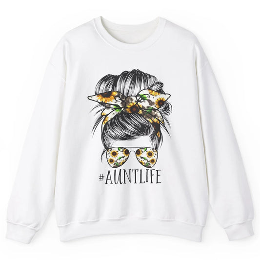 Aunt Life Messy Bun Hair Sunflower Sunglasses Bandana Auntie Unisex Crewneck Sweatshirt