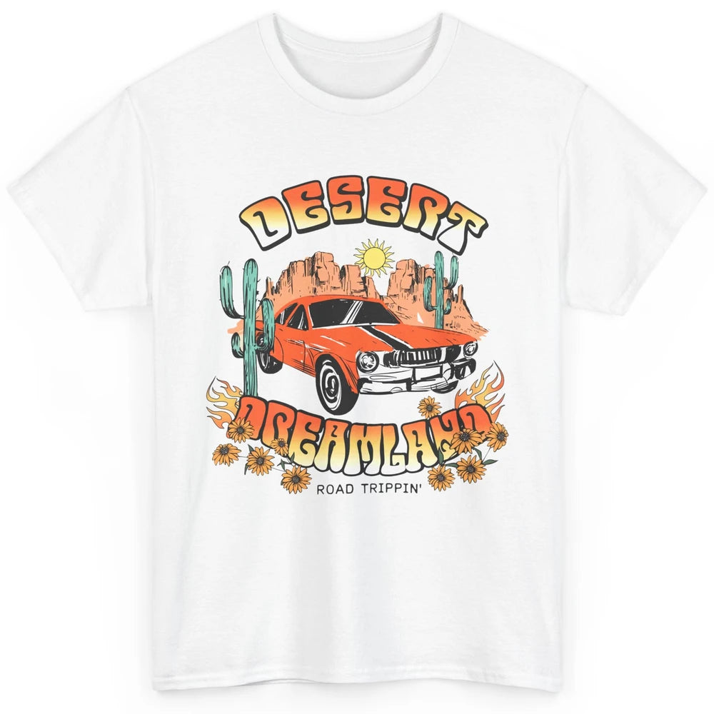 Desert Dreamland Road Tripping Car Desert Cactus Western Classic Unisex T-Shirt