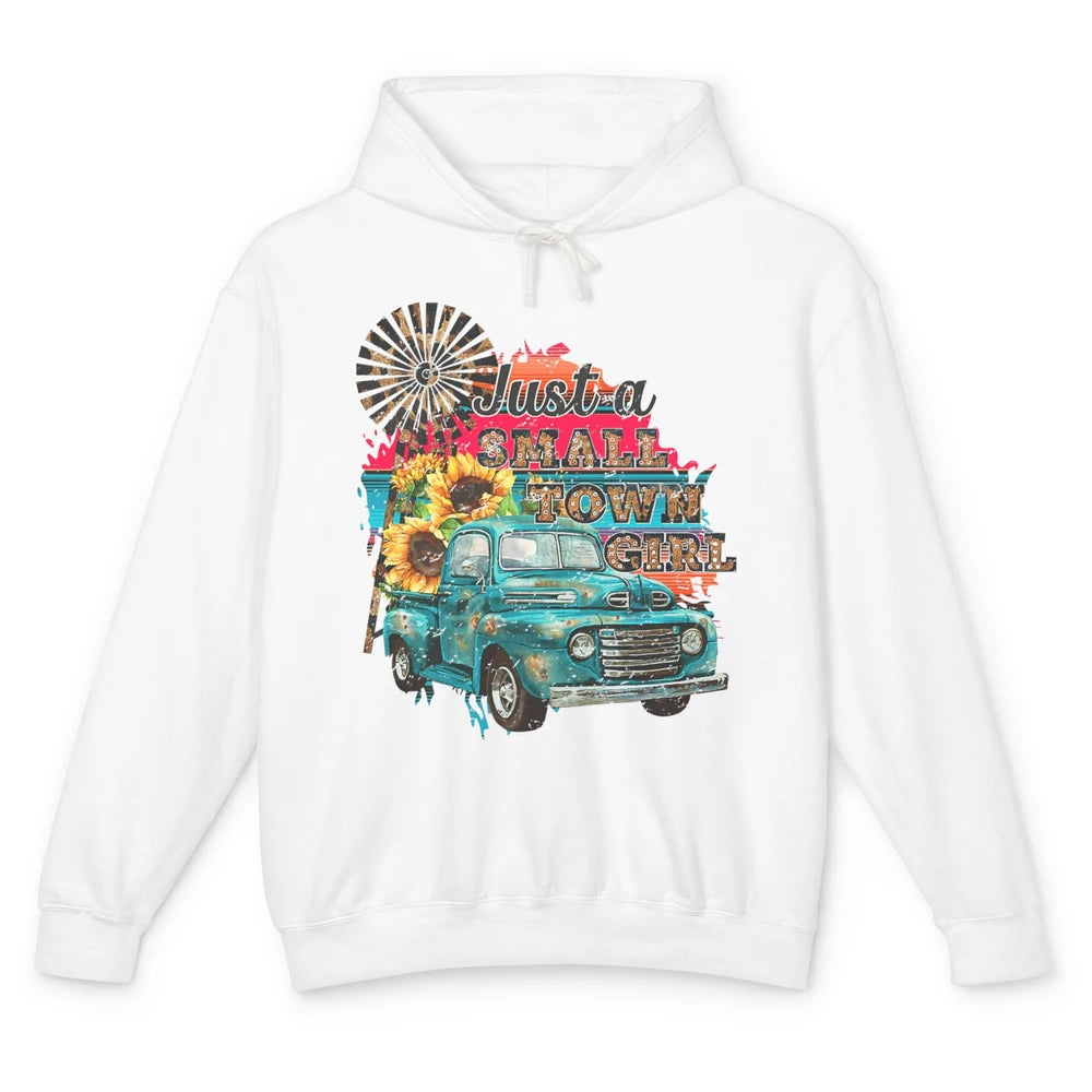 Just Small Town Girl Cowgirl Truck Sunflower Western Cowboy Unisex Lightweight Hoodie