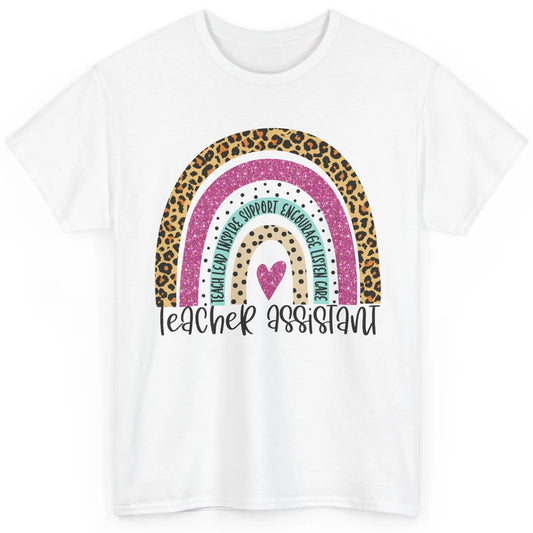 Teacher Assistant Leopard Rainbow Teacher Appreciation Gift Classic Unisex T-Shirt