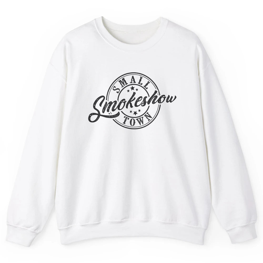 Retro Small Town Smokeshow Western Country Cowgirl Unisex Crewneck Sweatshirt