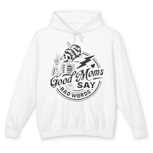 Funny Skeleton Good Moms Say Bad Words Western Country Mom Unisex Lightweight Hoodie