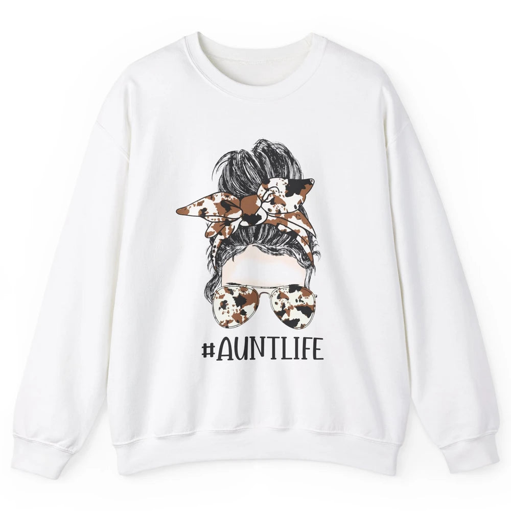 Aunt Life Messy Bun Glasses Cowhide Western Auntie Life Unisex Crewneck Sweatshirt