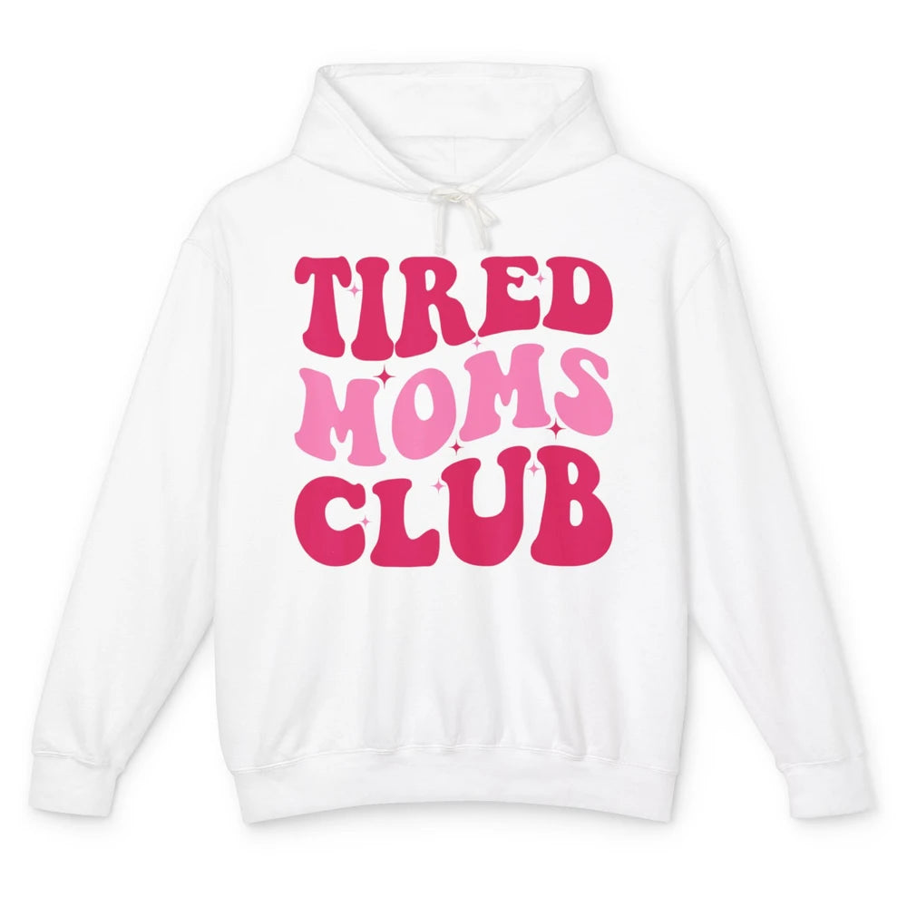 Groovy Tired Moms Club Saying Cute Wavy Retro 70s Mother Day Unisex Lightweight Hoodie