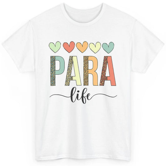 Cute Heart Para Life Paraprofessional Teacher School Leopard Classic Unisex T-Shirt