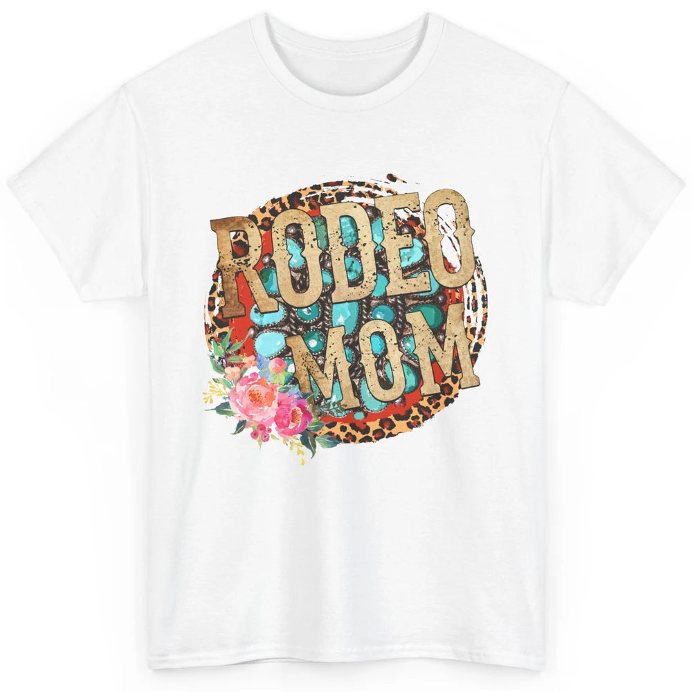 Floral Leopard Rodeo Mom Turquoise Western Country Cowgirl Classic Unisex T-Shirt