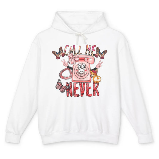 Funny Call Me Never Pink Telephone Sarcastic Western Girl Unisex Lightweight Hoodie