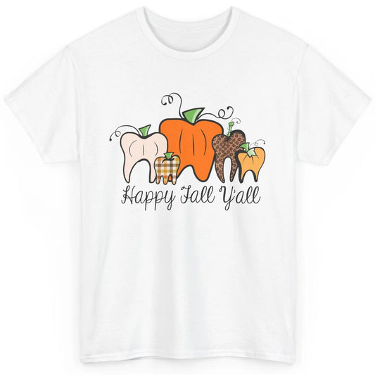 Funny Dentist Happy Fall Yall Pumpkin Teeth Dental Halloween Classic Unisex T-Shirt